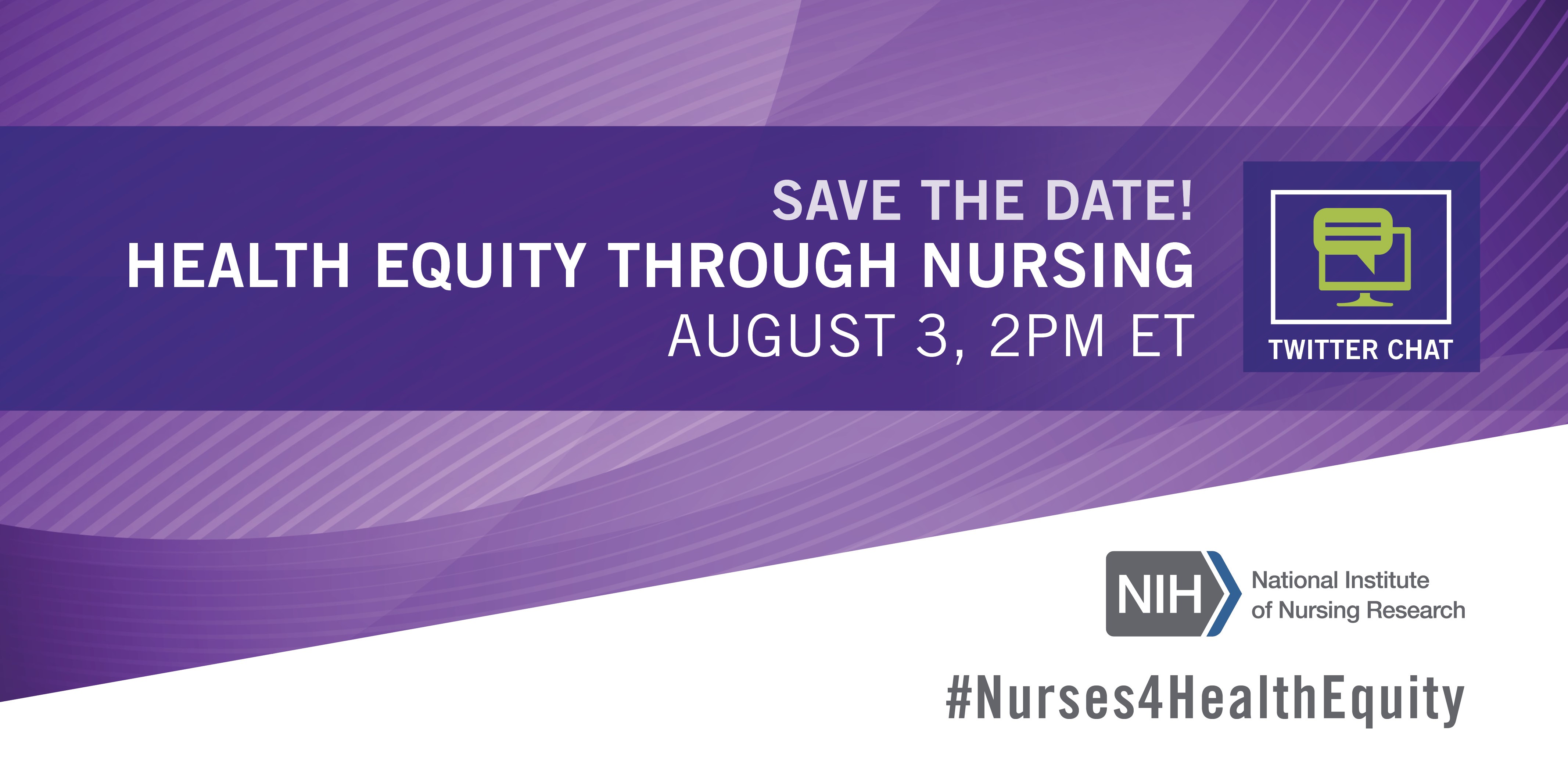 Save the Date: Health Equity Through Nursing - August 3, 2 PM