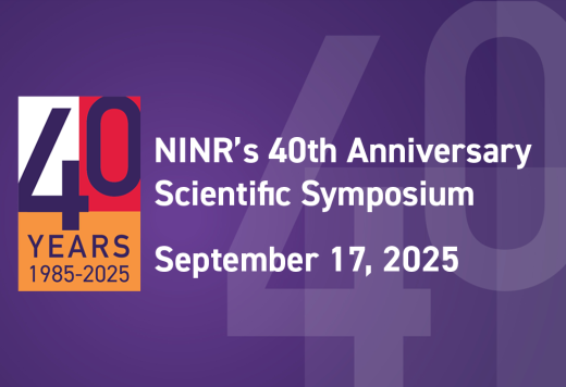 NINR's 40th Anniversary Scientific Symposium