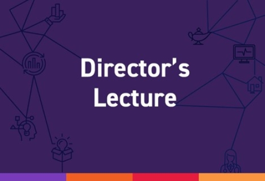 Director's Lecture 